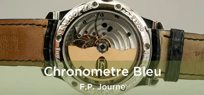  Chronometre Bleu F.P. Journe