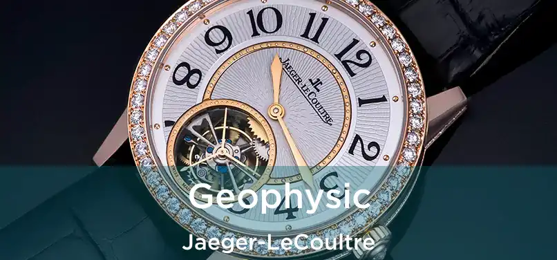  Geophysic Jaeger-LeCoultre