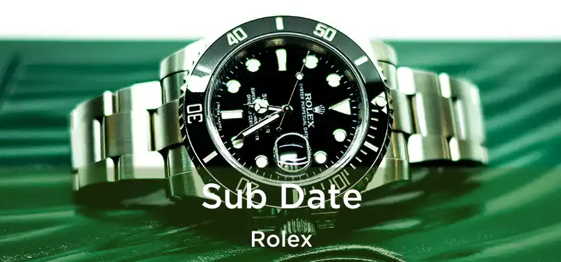  Sub Date Rolex