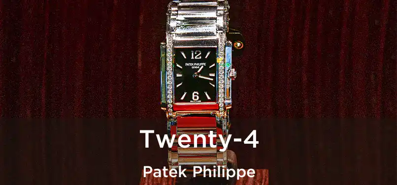  Twenty-4 Patek Philippe