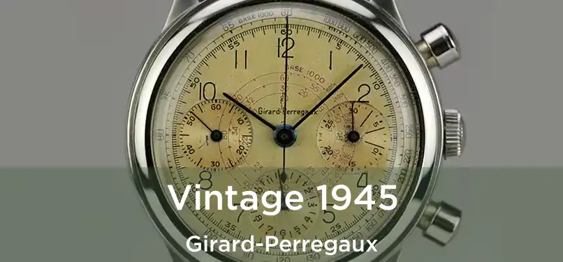  Vintage 1945 Girard-Perregaux